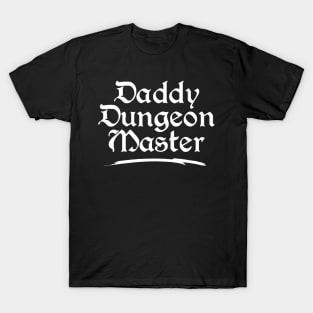 Daddy Dungeon Master T-Shirt